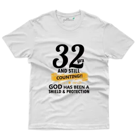 32 Years and Still Counting T-Shirt - 32nd Birthday T-Shirt